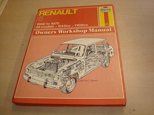 Stock image for Renault 6 850/1100 845 and 1100cc. 1968-75 MODELS COVERED:6-850 Sept 1969(UK), 6TL6-1100 Sept 1970(UK) for sale by Sarah Zaluckyj