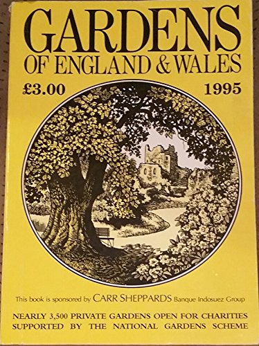 Beispielbild fr The Gardens of England and Wales 1995: A Guide to Over 3500 Gardens the Majority of Which are Not Normally Open to the Public zum Verkauf von AwesomeBooks