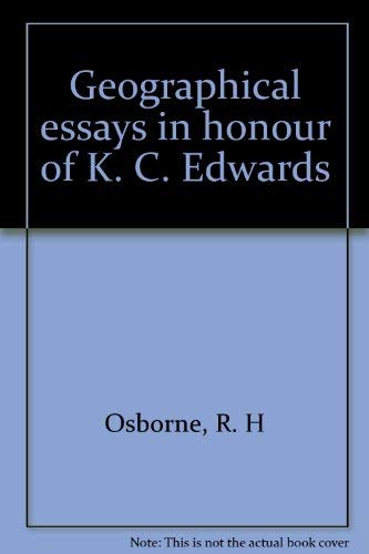 Stock image for Geographical essays in honour of K. C. Edwards; for sale by Better World Books Ltd