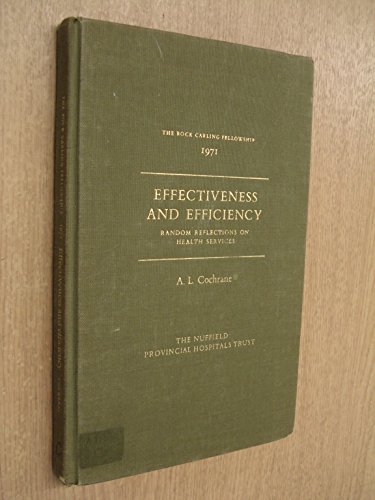 9780900574177: Effectiveness and Efficiency: Random Reflections on Health Services