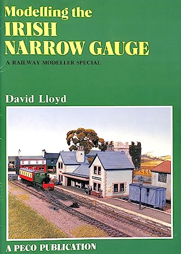 Modelling the Irish Narrow Gauge (9780900586156) by Lloyd D.