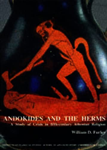 Stock image for ANDOKIDES AND THE HERMS A Study of Crisis in Fifth-century Athenian Religion for sale by Ancient World Books