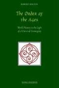 9780900588372: The Order of the Ages: World History in the Light of a Universal Cosmogony