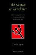 9780900588389: The System of Antichrist: Truth and Falsehood in Postmodernism and the New Age