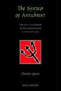 9780900588389: The System of Antichrist: Truth And Falsehood in Postmodernism And the New Age