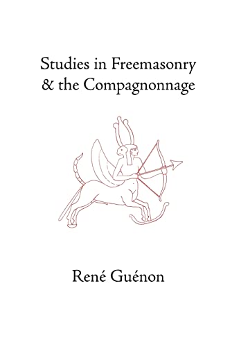 9780900588518: Studies In Freemasonry And The Compagnonnage