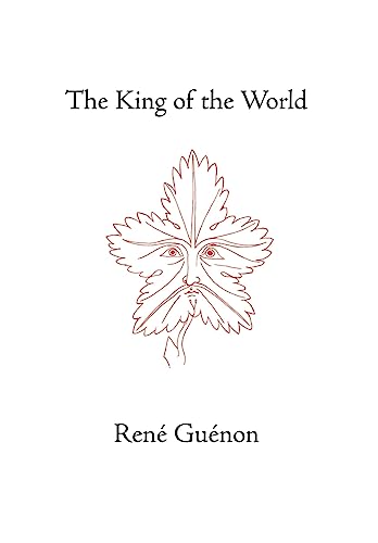 The King of the World - Guenon, Rene