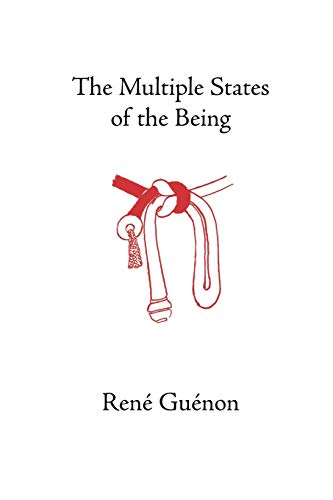 Imagen de archivo de The Multiple States of the Being (Collected Works of Rene Guenon) a la venta por Patrico Books