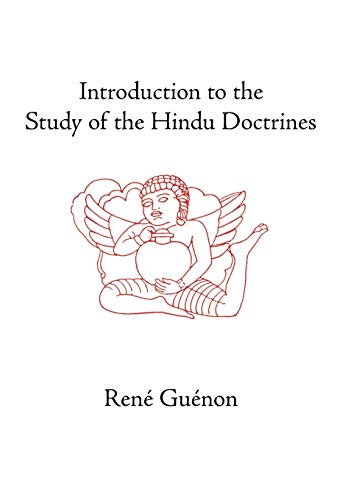 Introduction to the Study of the Hindu Doctrines - Guenon, Rene