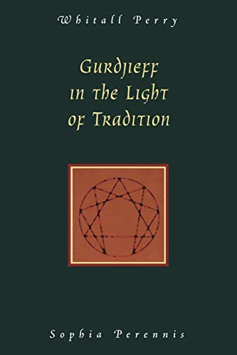 Beispielbild fr Gurdjieff in the Light of Tradition zum Verkauf von GF Books, Inc.