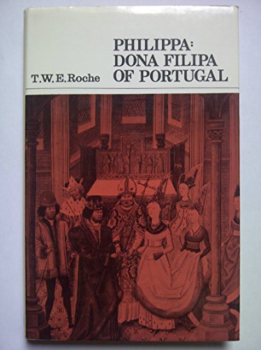 Philippa: Dona Filipa of Portugal,