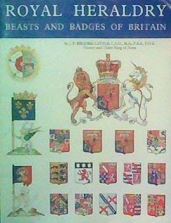 9780900594373: Royal Heraldry: Beasts and Badges of Britain