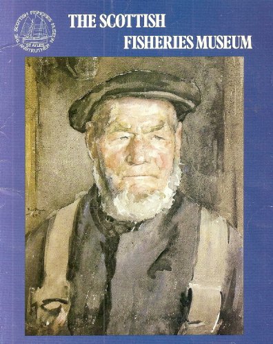 Stock image for The Scottish Fisheries Museum for sale by Philip Emery