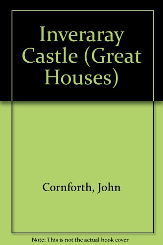 Beispielbild fr Inveraray Castle (Great Houses) zum Verkauf von medimops