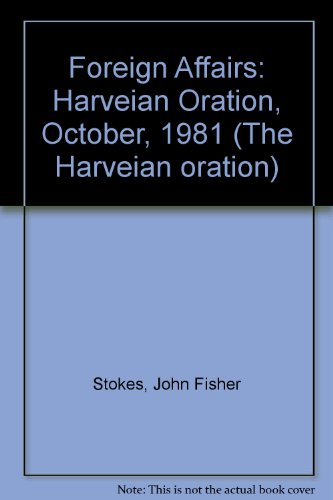 Beispielbild fr Foreign Affairs: Harveian Oration, October, 1981. zum Verkauf von Plurabelle Books Ltd