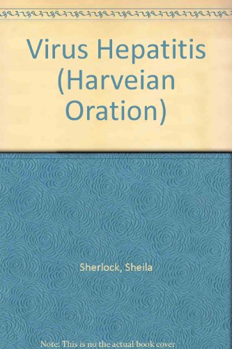 Virus Hepatitis (Harveian Oration) (9780900596681) by Sheila Sherlock