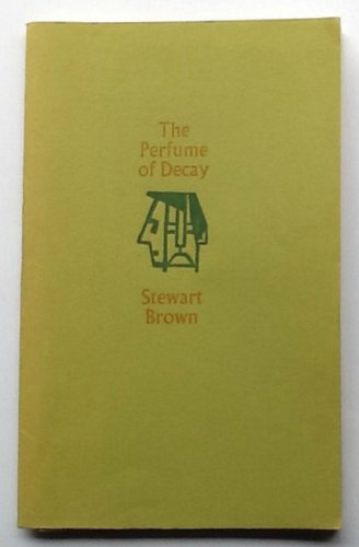Stock image for THE PERFUME OF DECAY. for sale by Burwood Books