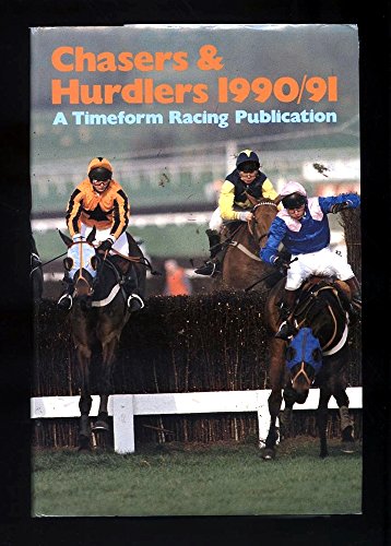 Beispielbild fr Chasers & Hurdlers: 1990-91 zum Verkauf von AwesomeBooks