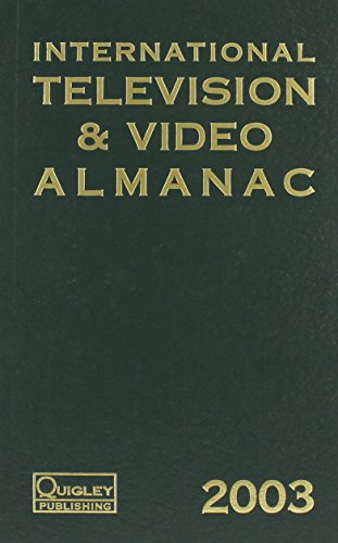 International Television & Video Almanac 2003 - Quigley Pub Co Inc