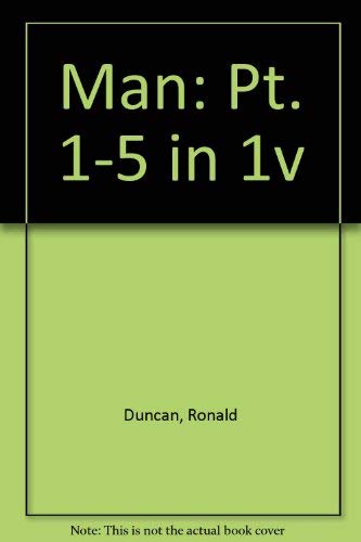 Man: Pt. 1-5 in 1v (9780900615283) by Ronald Duncan