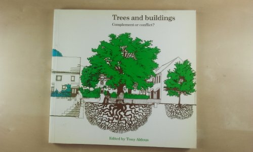 Stock image for Trees and Buildings: Complement or Conflict? - Conference Proceedings for sale by WorldofBooks