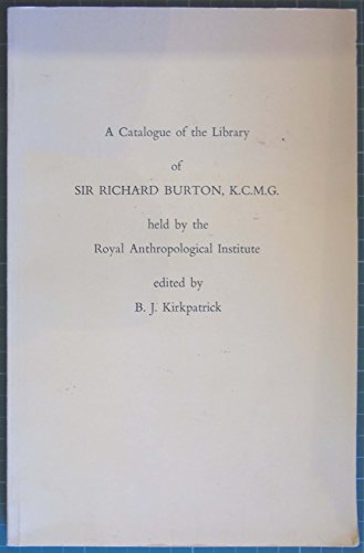 Beispielbild fr Catalogue of the Library of Sir Richard Burton, K. C. M. G. zum Verkauf von Alexander Books (ABAC/ILAB)