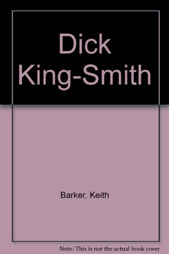 Dick King-Smith (9780900641572) by Barker, Keith