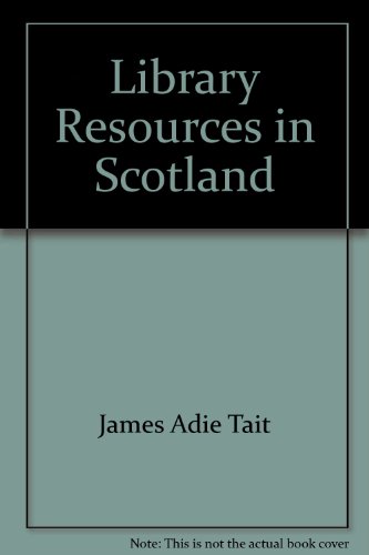 Beispielbild fr Library Resources in Scotland zum Verkauf von Redux Books