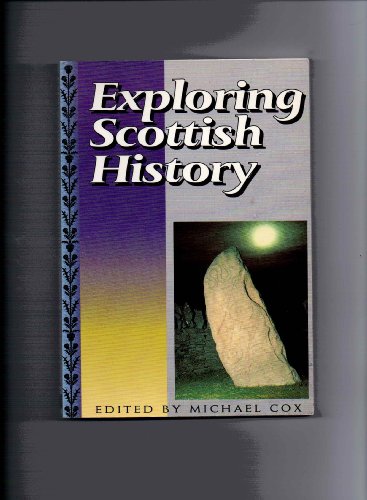 Exploring Scottish history: A directory of resource centres for Scottish local and national history in Scotland (9780900649790) by [???]