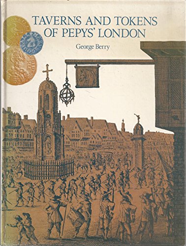 9780900652424: Taverns and Tokens of Pepys' London