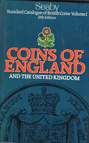 Stock image for Standard Catalogue of British Coins. Volume 1. Coins of England and The United Kingdom for sale by The London Bookworm