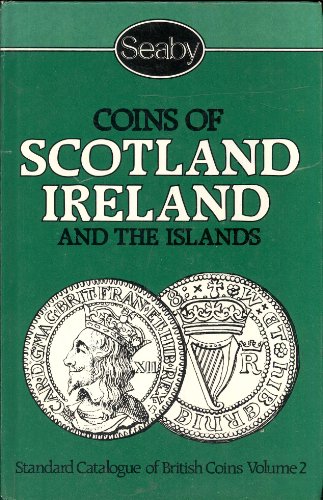 Beispielbild fr Coins of Scotland, Ireland and the Islands zum Verkauf von HPB Inc.