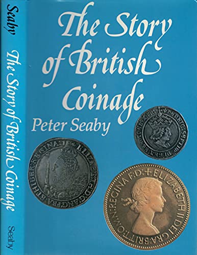 The Story of British Coinage.