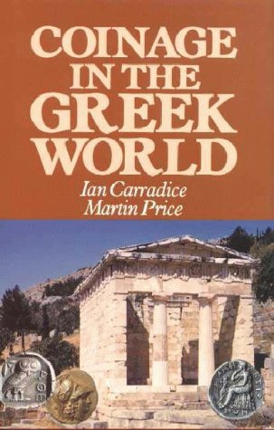 Stock image for Coinage in the Greek World for sale by Better World Books: West