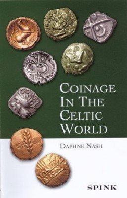 Beispielbild fr Coinage in the Celtic World zum Verkauf von WorldofBooks