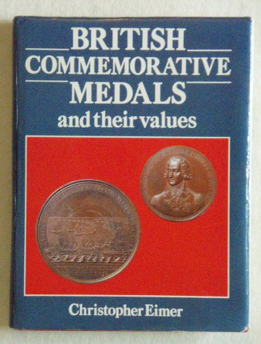 Stock image for British Commemorative Medals and Values for sale by GF Books, Inc.