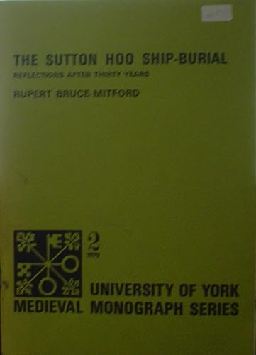 Sutton Hoo Viking Ship Burial (9780900657467) by Bruce-Mitford, Rupert Leo Scott