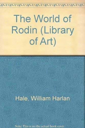 Stock image for The World of Rodin (Library of Art) for sale by The Guru Bookshop