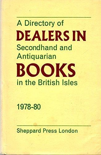 Stock image for Dealers in Books: A Directory of Dealers in Secondhand and Antiquarian Books for sale by Kennys Bookstore