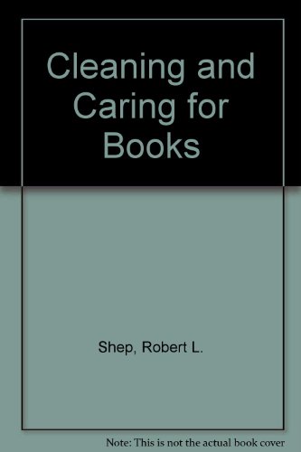 Stock image for Cleaning and Caring for Books for sale by A Squared Books (Don Dewhirst)