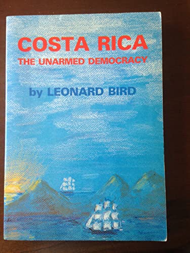 Stock image for Costa Rica, the unarmed democracy for sale by Wonder Book