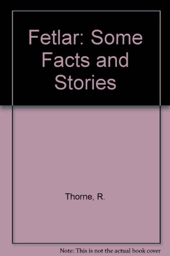 Beispielbild fr Fetlar: Some Facts and Stories zum Verkauf von WorldofBooks