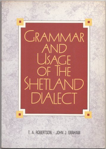 Grammar and Usage of the Shetland Dialect