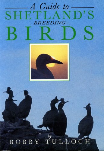 Stock image for A Guide to Shetland's Breeding Birds for sale by WorldofBooks
