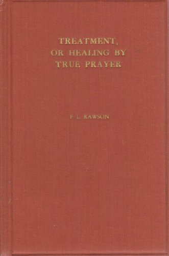 Stock image for Treatment, or Healing By True Prayer for sale by GF Books, Inc.