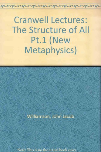 The structure of all (New metaphysics) (9780900684111) by Williamson, John Jacob