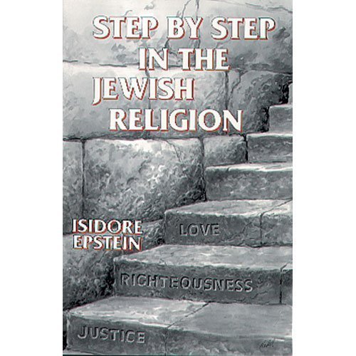 Imagen de archivo de Step by Steo in the Jewish Religion a la venta por N. Fagin Books