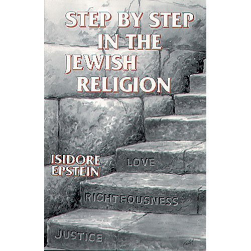 Step by Step in the Jewish Religion.