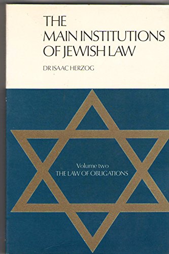 9780900689161: The Main Institutions of Jewish Law - The Law of Obligations - Volume 2 of 2 (The Main Institutions of Jewish Law, Vol 2: The Law of Obligations)