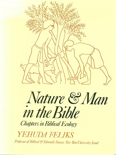 Stock image for Nature and Man in the Bible: Chapters in Biblical Ecology for sale by Lee Madden, Book Dealer